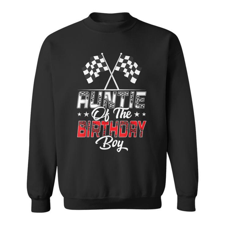 Race Car Auntie Of The Birthday Boy Racing Family Pit Crew Sweatshirt