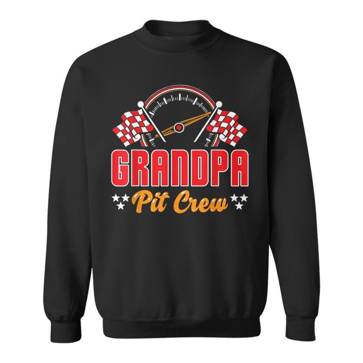 Race Car Birthday Grandpa Pit Crew Racing Car Party Family Sweatshirt
