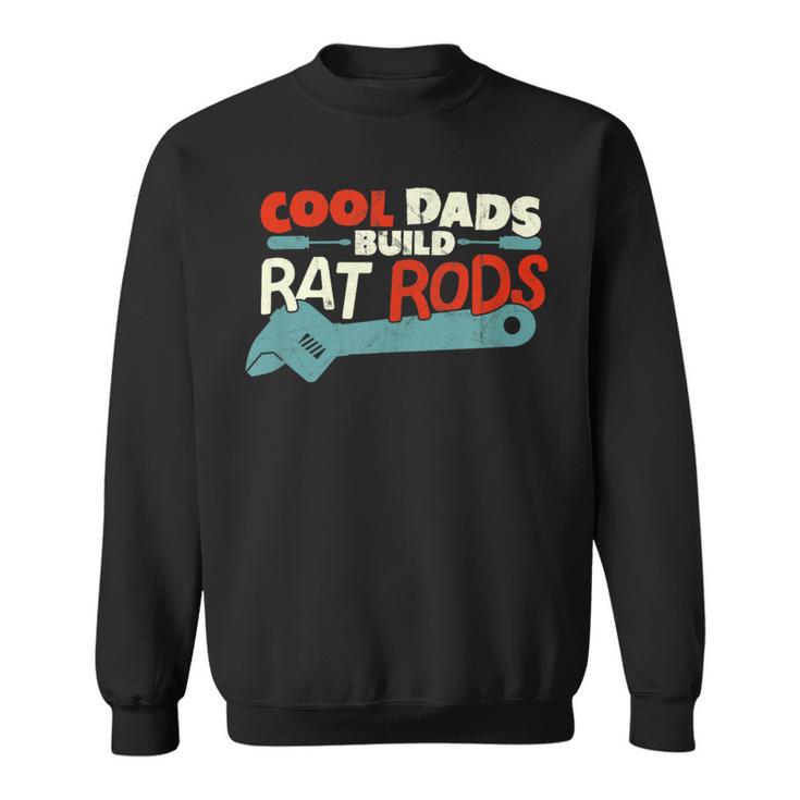 Race Car Technician Cool Dads Build Rat Rods Sweatshirt