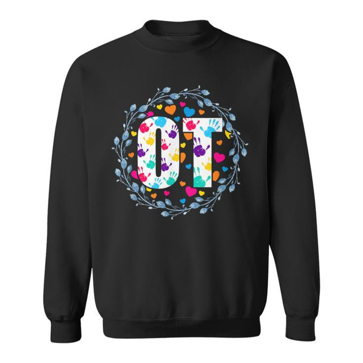 Therapy Ot Occupational Therapist Occupational Therapy Sweatshirt