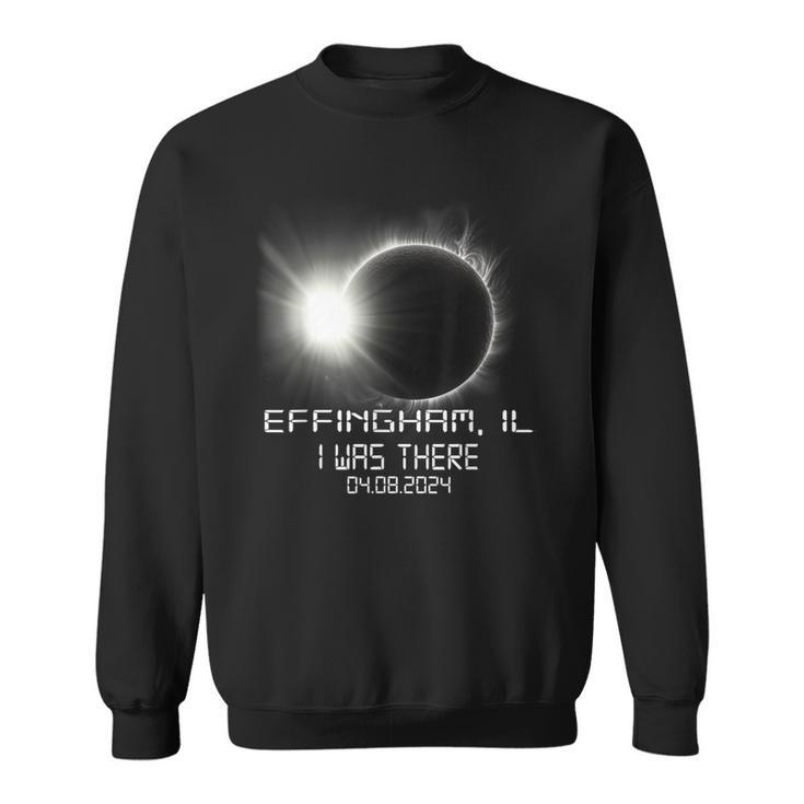 I Was There Total Solar Eclipse Effingham Illinois Il Sweatshirt