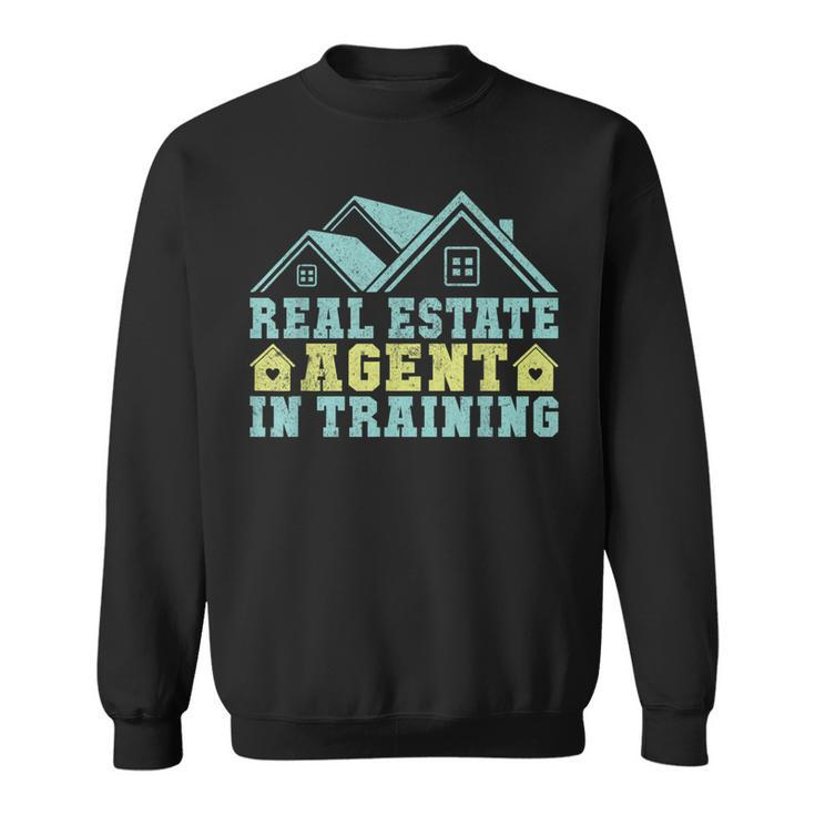 Real Estate Agent In Training Realtor Sweatshirt