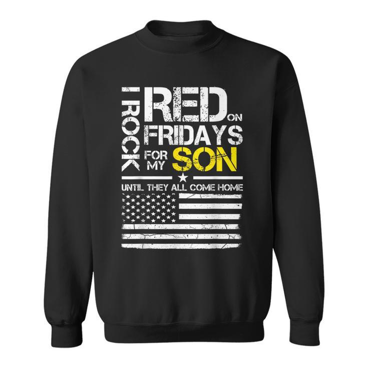 Red Friday Military Dad Wear Red For My Son Sweatshirt