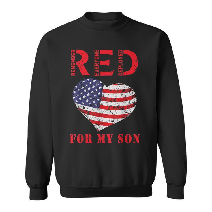 Red Friday For My Son Remember Everyone Deployed Military Sweatshirt