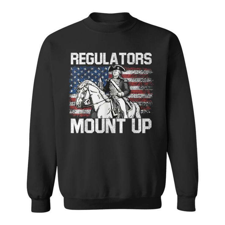 Regulators Mount Up 4Th Of July Independent Day Sweatshirt