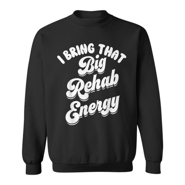 Rehab Team Retro Pt Month Ot Slp Physical Therapy Sweatshirt