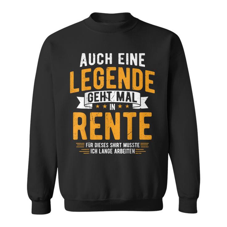 Rentner Auch Eine Legende Geht Mal In Rente 2024 Sweatshirt