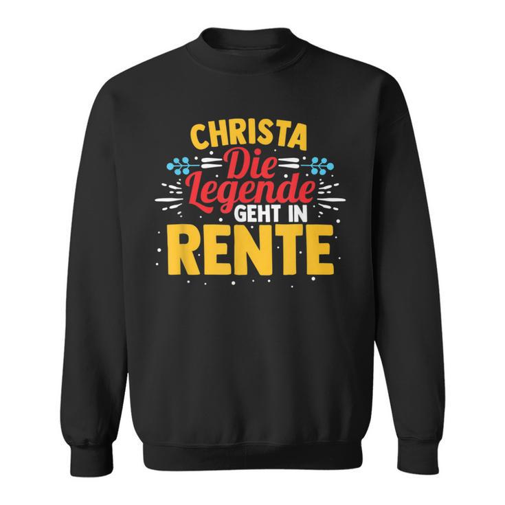 Rentnerin Christa Die Legende Geht In Rente Sweatshirt