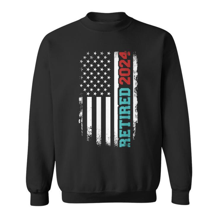 Retired 2024 Us American Flag For Retirement And Pensioner Sweatshirt