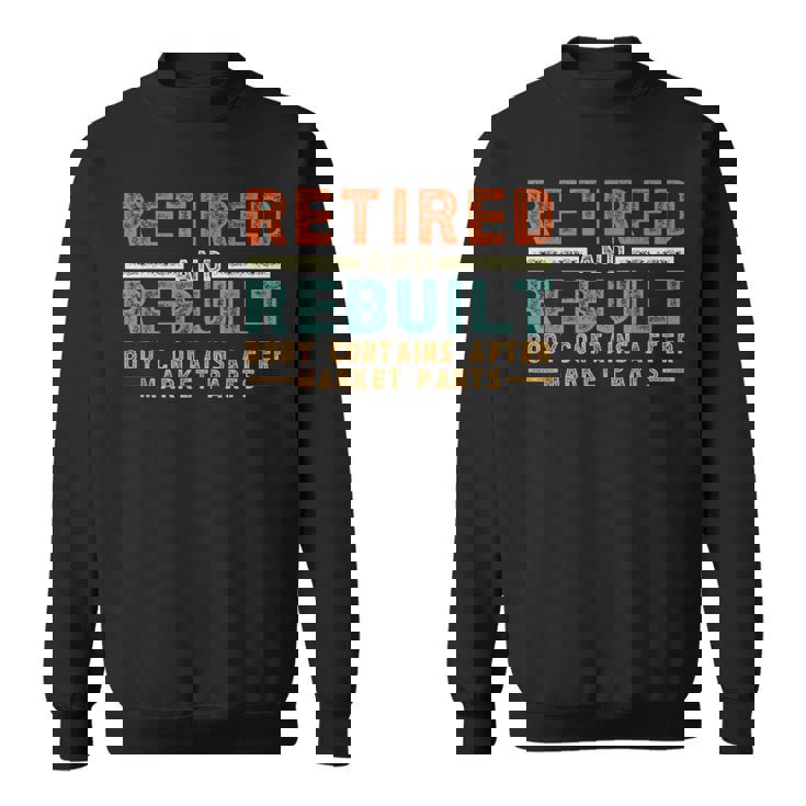 Retired And Rebuilt Body Contains Aftermarket Parts Titanium Sweatshirt
