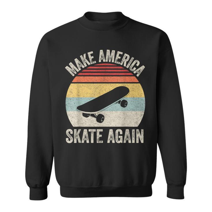 Retro Make America Skate Again Skateboard Skateboarding Sweatshirt