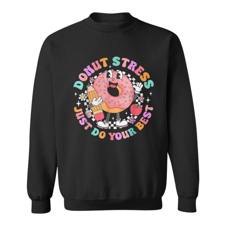 Retro Donut Stress Just Do Your Best Staar Testing Sweatshirt