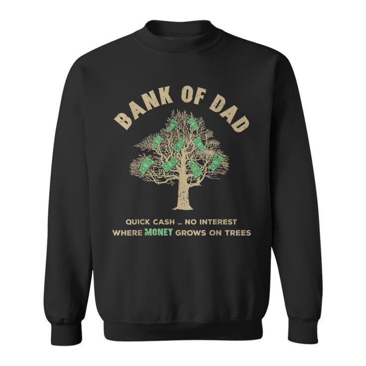 Retro Bank Of Dad Money Grows On Tree Father's Day Sweatshirt