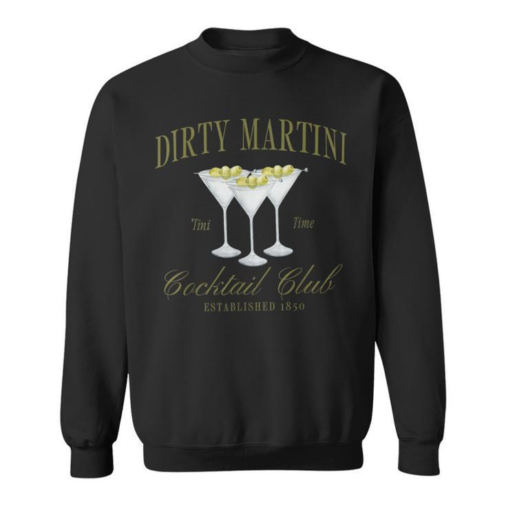 Retro Dirty Martini Cocktail And Social Club Drinking Sweatshirt