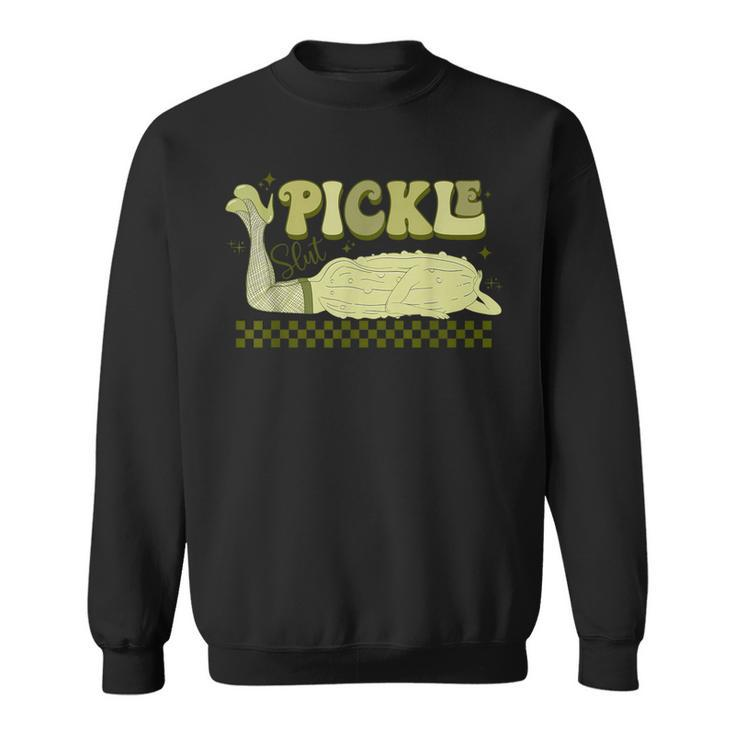 Retro Grovy Pickle Slut Food Apparel Pickle Lover Sweatshirt