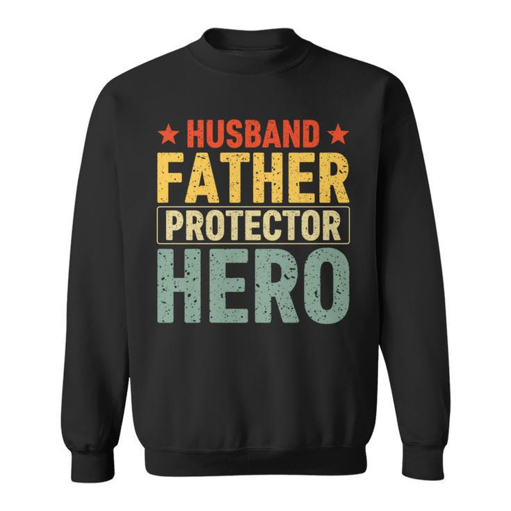 Retro Husband Father Hero Protector Daddy Father's Day Dad Sweatshirt