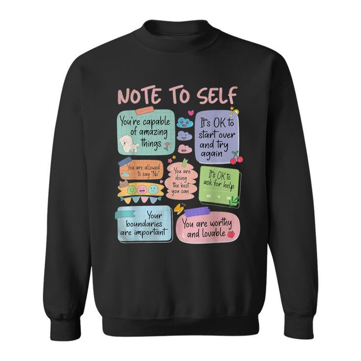 Retro Note To Self School Counselor Mental Health Sweatshirt