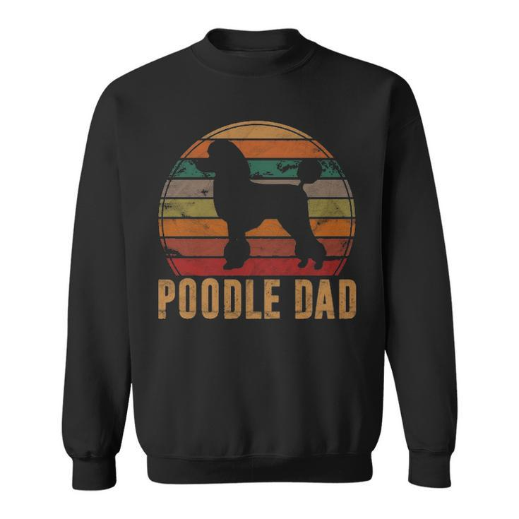 Retro Poodle Dad Dog Owner Pet Poodle Father Sweatshirt
