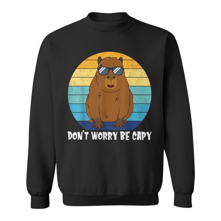 Retro Rodent Capybara Dont Be Worry Be Capy Sweatshirt