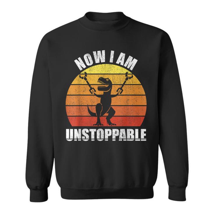 Retro Now I Am Unstoppable T-Rex Vintage Sweatshirt