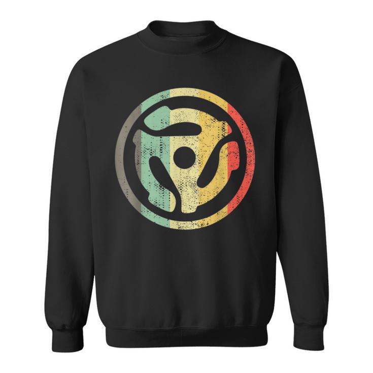 Retro Vinyl Record 45 Rpm Spindle Adapter Sweatshirt