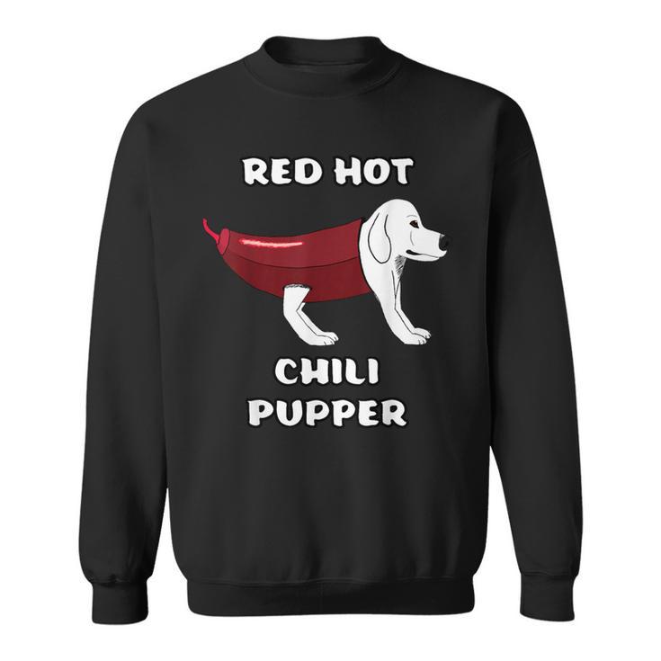 Rhcp Red Hot Chili Pupper Peppers Parody Puppy Doggy Puppies Sweatshirt