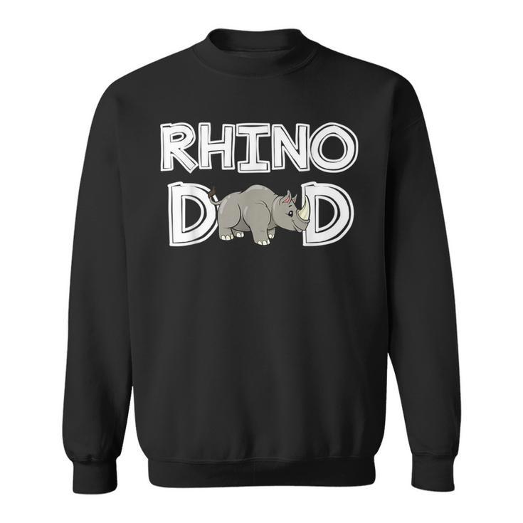 Rhino Dad Rhinoceros Daddy Father's Day Rhino Sweatshirt