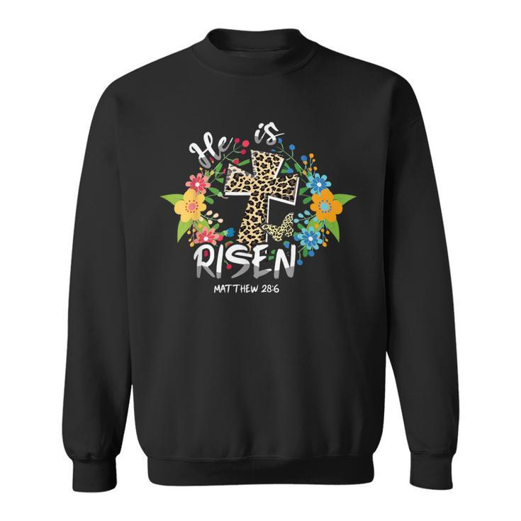 He Is Risen Bible Verse Colorful Easter Is About Jesus Sweatshirt