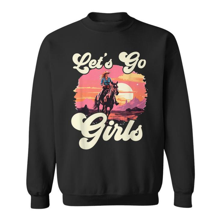 Rodeo Western Country Cowgirl Hat Let's Go Girls Sweatshirt