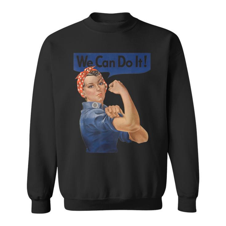 We Can Do It Rosie The Riveter Feminist Rosey Rosy Vintage Sweatshirt