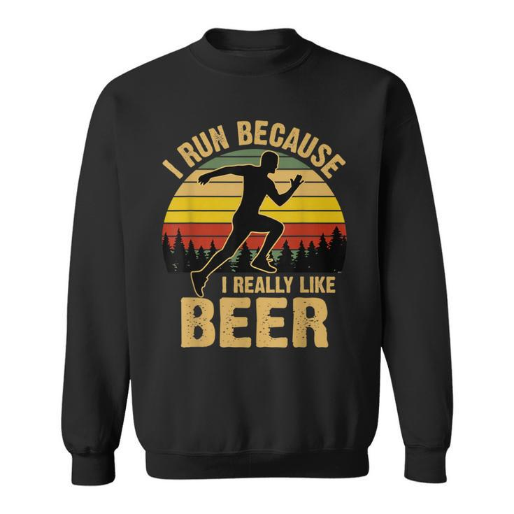 I Run Because I Really Like Beer Vintage Retro Sweatshirt