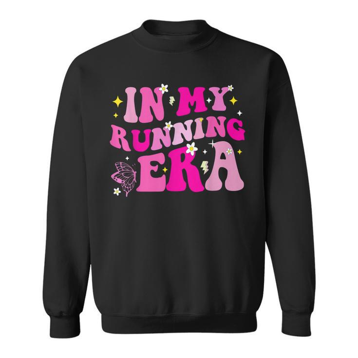In My Running Era In My Runner Era Sweatshirt