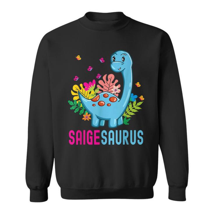 Saigesaurus Personalisierter Name Saige Dino Dinosaurier Geburtstag Sweatshirt