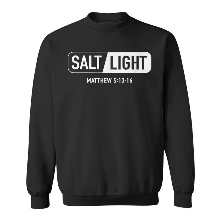 Salt Light Matthew 513-16 Sweatshirt