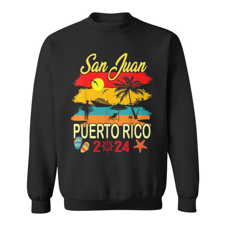 San Juan Puerto Rico 2024 Family Vacation Souvenir Sweatshirt