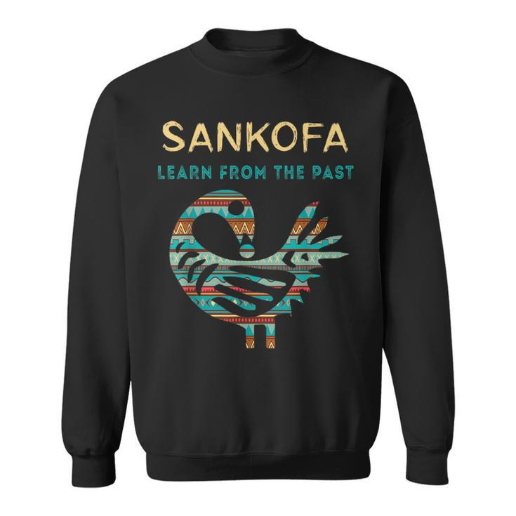 Sankofa Learn From The Past African Bird Black History Sweatshirt