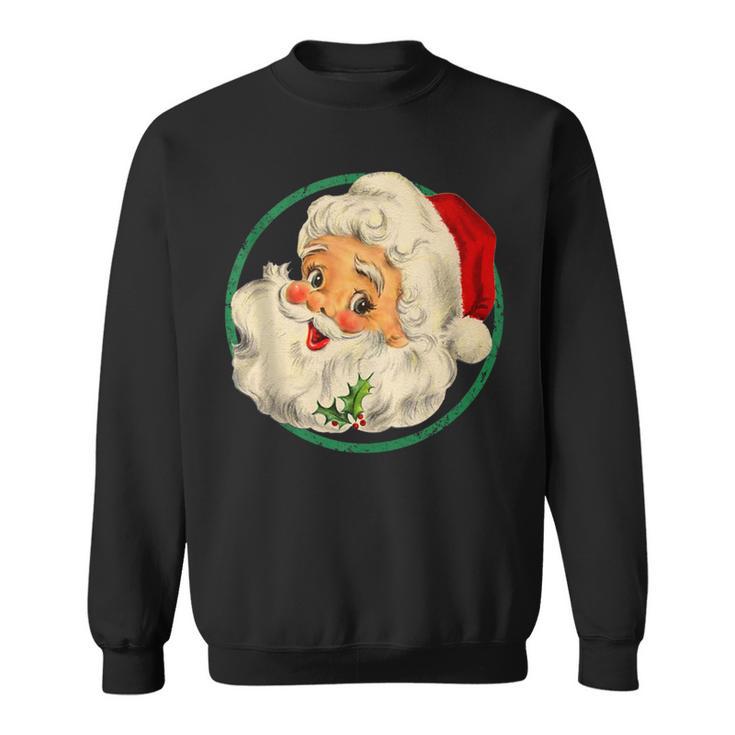 Santa Claus Face Old Fashioned Xmas Vintage Santa Christmas Sweatshirt