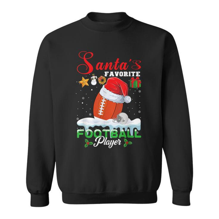 Santa's Favorite Football Player Christmas For Men Sweatshirt