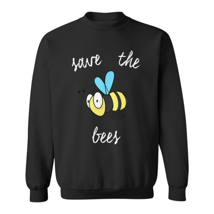 Save The Bees Bees Are Our Friends Sweatshirt