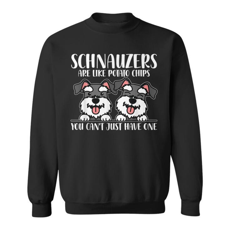 Schnauzers Are Like Dog Owner Schnauzer Sweatshirt