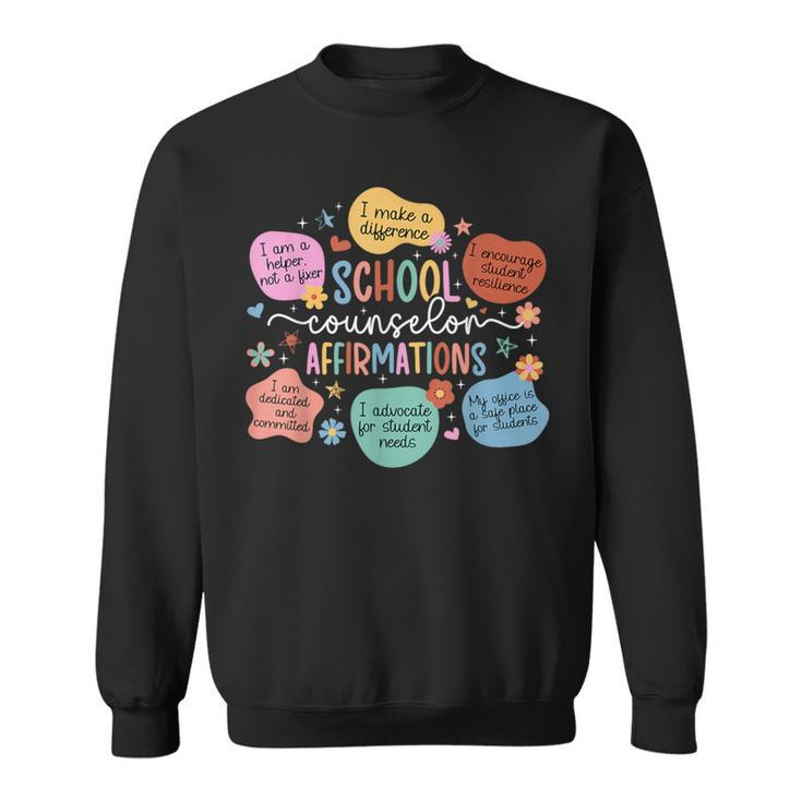 School Counselor Affirmations School Counseling Sweatshirt