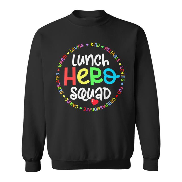 School Lunch Hero Squad Cafeteria Workers Sweatshirt