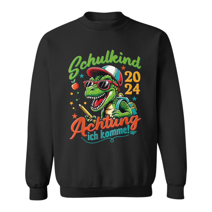 Schulkind 2024 T-Rex Dino Achtung Ich Komme Einschulung Sweatshirt