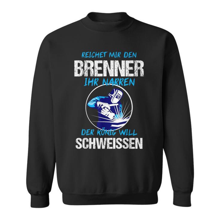 Schweisser Welder Burner Welding Sweatshirt