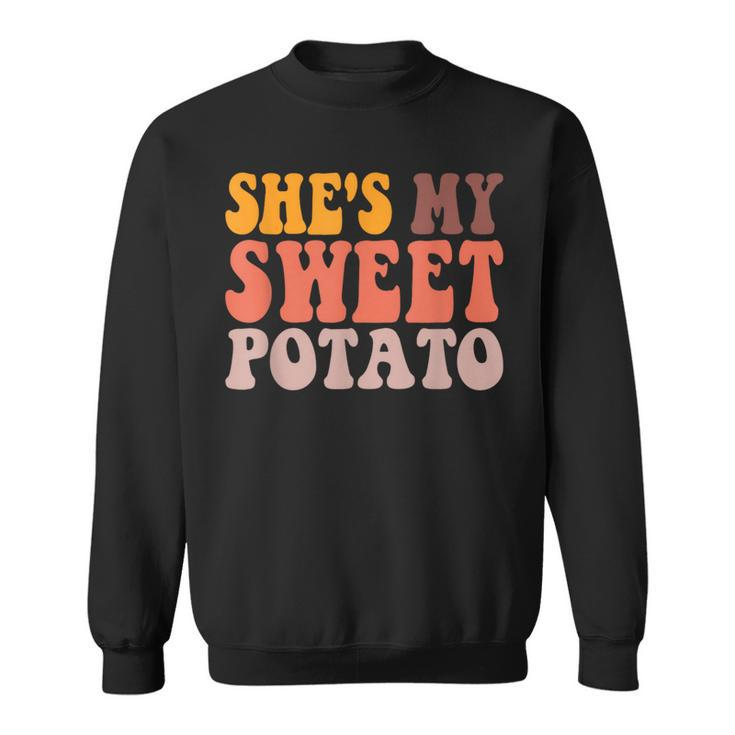 She Is My Sweet Potato I Yam Couples Valentine's Day Sweatshirt