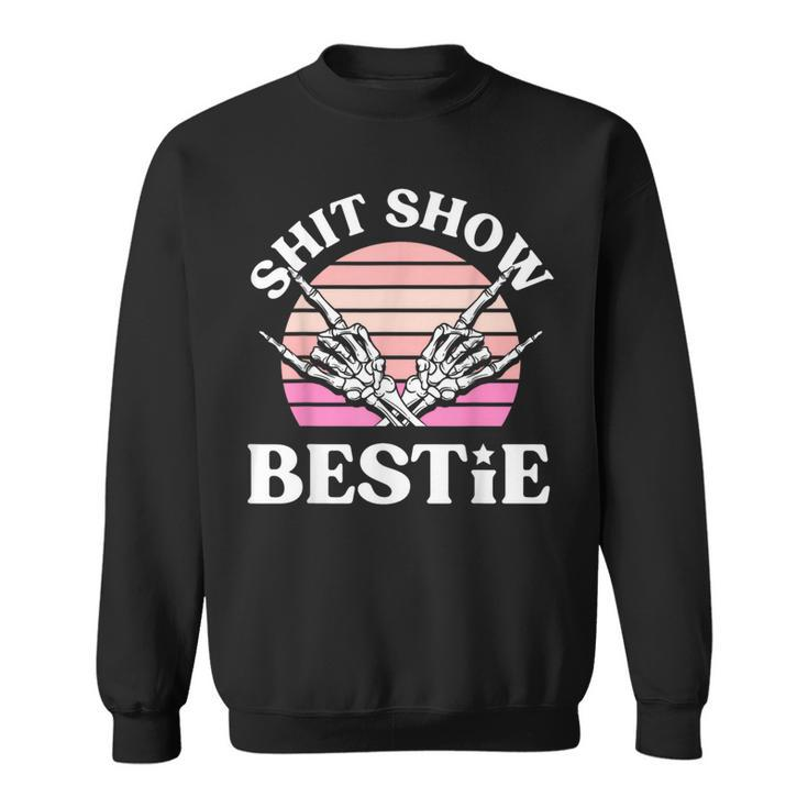 Shit Show Besties Skeleton Rock N Roll Bestfriend Sweatshirt
