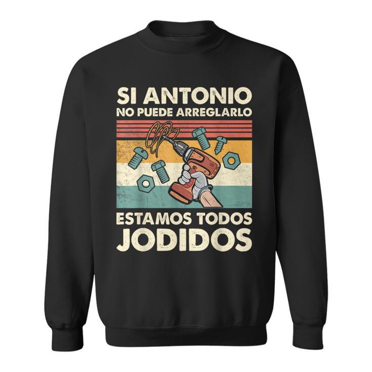 Si Antonio No Puede Arreglarlo Estamos Jodidos Antonio Camisa de entrenamiento