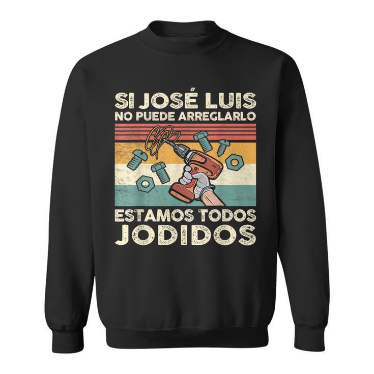 Si José Luis No Puede Arreglarlo Estamos Jodidos Gonzalo Camisa de entrenamiento