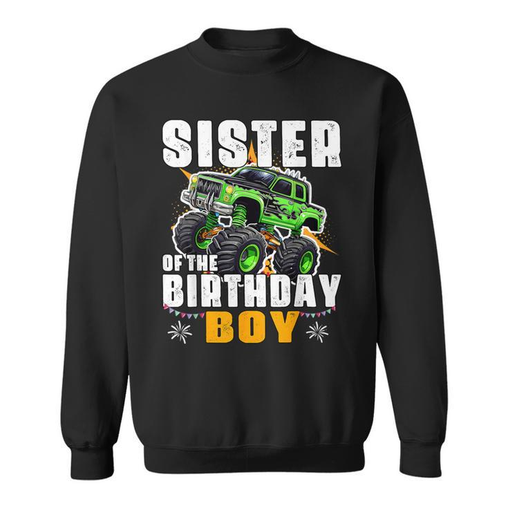 Sister Of The Birthday Boy Monster Truck Birthday Family Sweatshirt