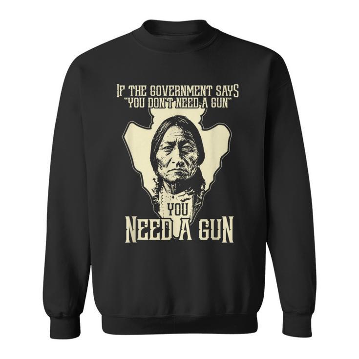 Sitting Bull Chief Gun Retro Arrow Head Sweatshirt